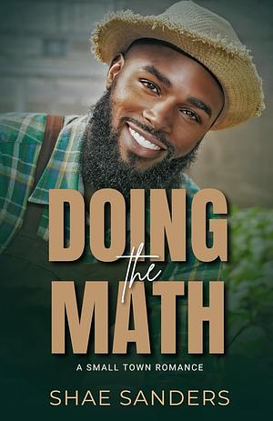 Doing the Math: A Small-Town Romance by Shae Sanders