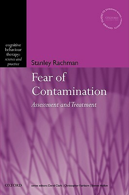 The Fear of Contamination: Assessment and Treatment by S. Rachman