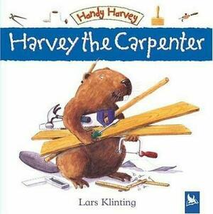 Harvey the Carpenter by Lars Klinting