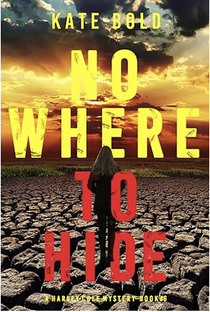 Nowhere to Hide by Kate Bold