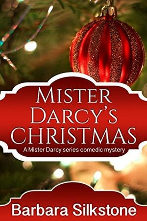 Mister Darcy's Christmas by Barbara Silkstone