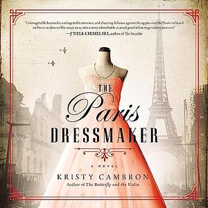 The Paris Dressmaker by Kristy Cambron