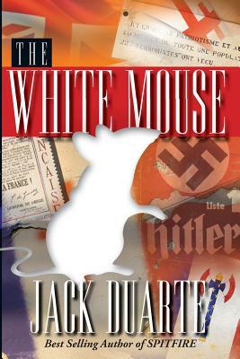The White Mouse by Jack B. Duarte