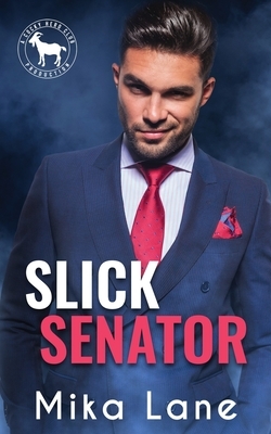 Slick Senator by Mika Lane