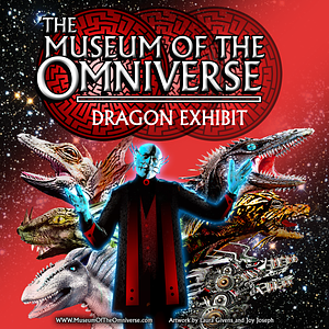 The Museum of the Omniverse: Dragon Exhibit by Timothy Zahn, Patrick Thomas, David Lee Summers, Jeremiah Lynch, Carol Hightshoe