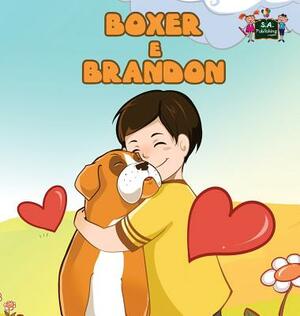 Boxer e Brandon: Boxer and Brandon (Italian Edition) by Kidkiddos Books, Inna Nusinsky