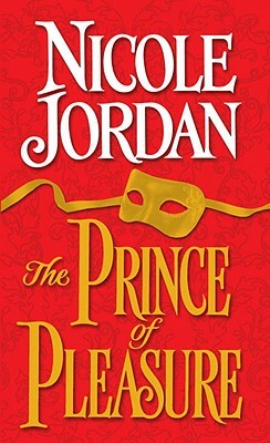 The Prince of Pleasure by Nicole Jordan