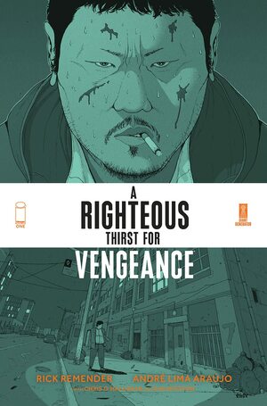 A Righteous Thirst for Vengeance, Vol. 1 by Rick Remender