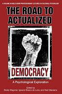 Road to Actualized Democracy: A Psychological Exploration by Vlad Petre Glăveanu, Ignacio Brescó de Luna, Brady Wagoner