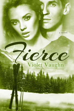 Fierce by Violet Vaughn