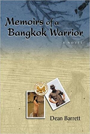 Memoirs of a Bangkok Warrior by Dean Barrett