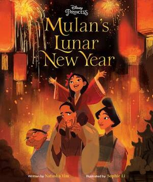 Mulan's Lunar New Year by Natasha Yim