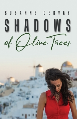 Shadows of Olive Trees by Susanne Gervay