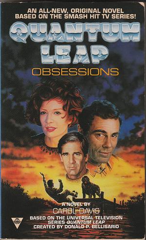 Quantum Leap: Obsessions by Carol Davis