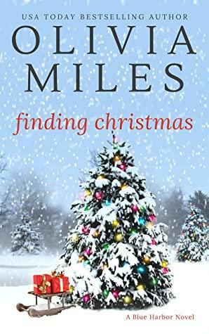 Finding Christmas by Olivia Miles