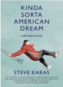 Kinda Sorta American Dream by Steve Karas