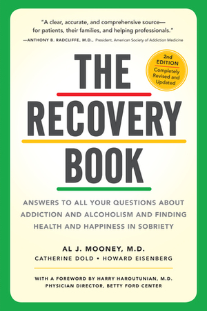 The Recovery Book: Completely Updated and Revised by Howard Eisenberg, Al J. Mooney, Catherine Dold