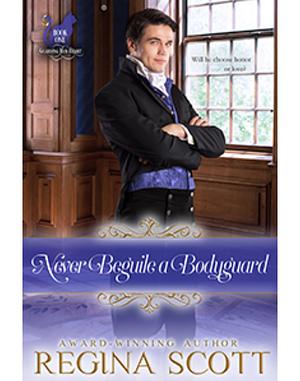 Never Beguile a Bodyguard by Regina Scott, Regina Scott