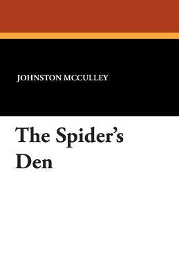 The Spider's Den by Johnston McCulley