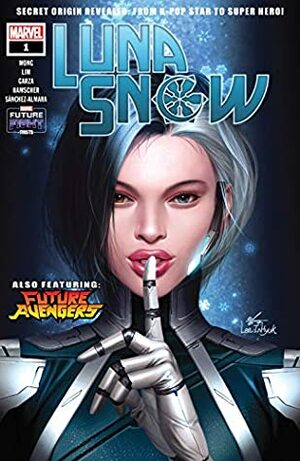 Future Fight Firsts: Luna Snow #1 by Gang Hyuk Lim, Alyssa Wong, In-Hyuk Lee, Alé Garza
