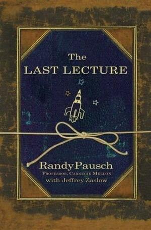 The Last Lecture by Randy Pausch