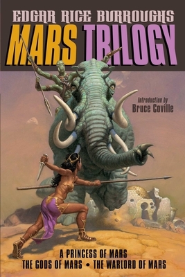 Mars Trilogy: A Princess of Mars/The Gods of Mars/The Warlord of Mars by Edgar Rice Burroughs
