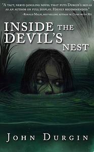 Inside The Devil's Nest by John Durgin