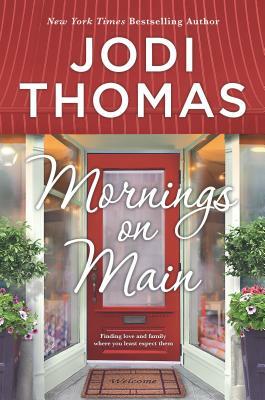 Mornings on Main: A Clean & Wholesome Romance by Jodi Thomas