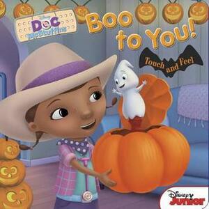 Boo to You! (Doc McStuffins) by Sheila Sweeny Higginson