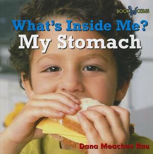 My Stomach by Dana Meachen Rau