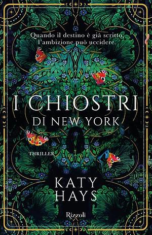 I chiostri di New York by Katy Hays