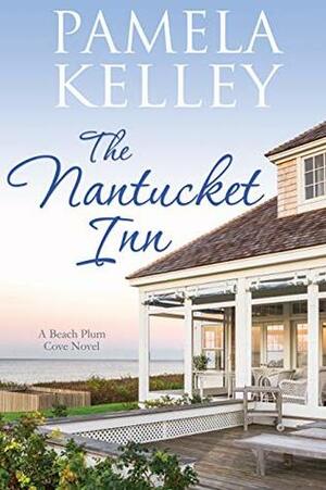 The Nantucket Inn by Pamela Kelley