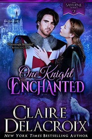 One Knight Enchanted by Claire Delacroix