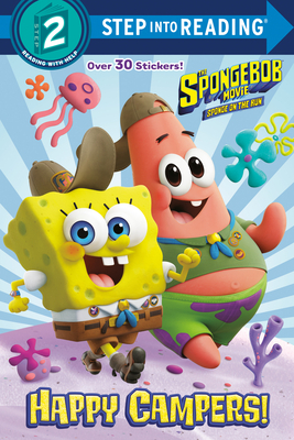 The Spongebob Movie: Sponge on the Run: Happy Campers! (Spongebob Squarepants) by David Lewman