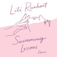 Swimming Lessons: Poems by Lili Reinhart