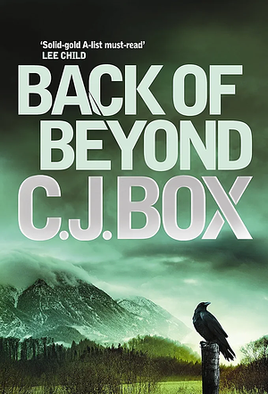 Back of Beyond by C.J. Box