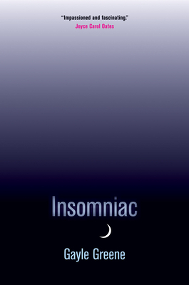 Insomniac by Gayle Greene