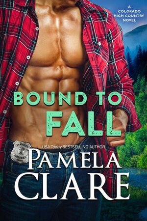 Bound to Fall  by Pamela Clare