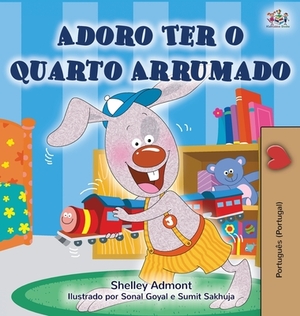 I Love to Keep My Room Clean (Portuguese Edition - Portugal) by Kidkiddos Books, Shelley Admont