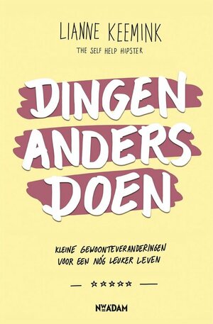 Dingen anders doen als je niet naar buiten mag by Lianne Keemink