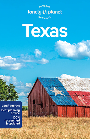 Lonely Planet Texas by Stephen Lioy, Regis St. Louis, James Wong, Justine Harrington