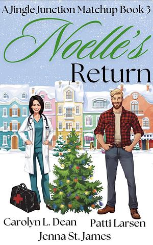 Noelle's Return by Jenna St. James