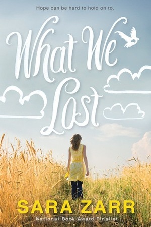 What We Lost by Sara Zarr