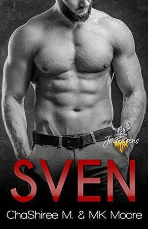 Sven by M.K. Moore, ChaShiree M.