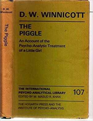 The Pigglean Account Of The Psychoanalytic Treatment Of A Little Girl by D.W. Winnicott