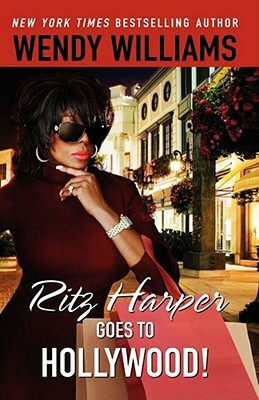 Ritz Harper Goes to Hollywood! by Zondra Hughes, Wendy Williams