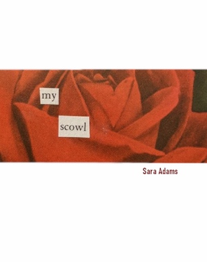 my scowl by Sara Adams