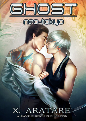 Ghost: Neo-Tokyo by X. Aratare, Raythe Reign