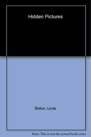 Hidden Pictures by Linda Bolton