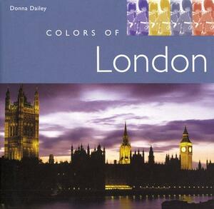 Colors of London by Donna Dailey